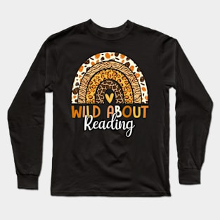 Wild About Reading Teacher Back To School Leopard Rainbow Long Sleeve T-Shirt